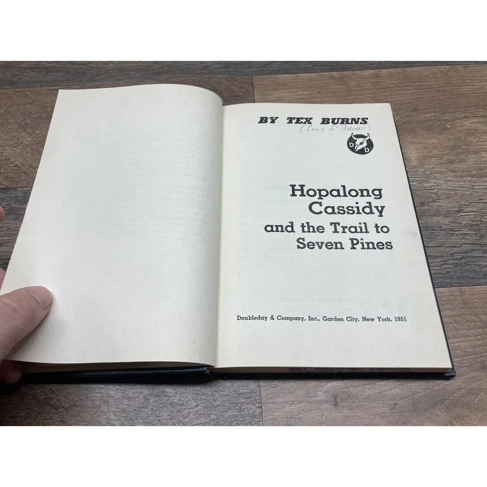 HOPALONG CASSIDY And the Trail to Seven Pines. By Burns, Tex‎ (Louis L'Amour)